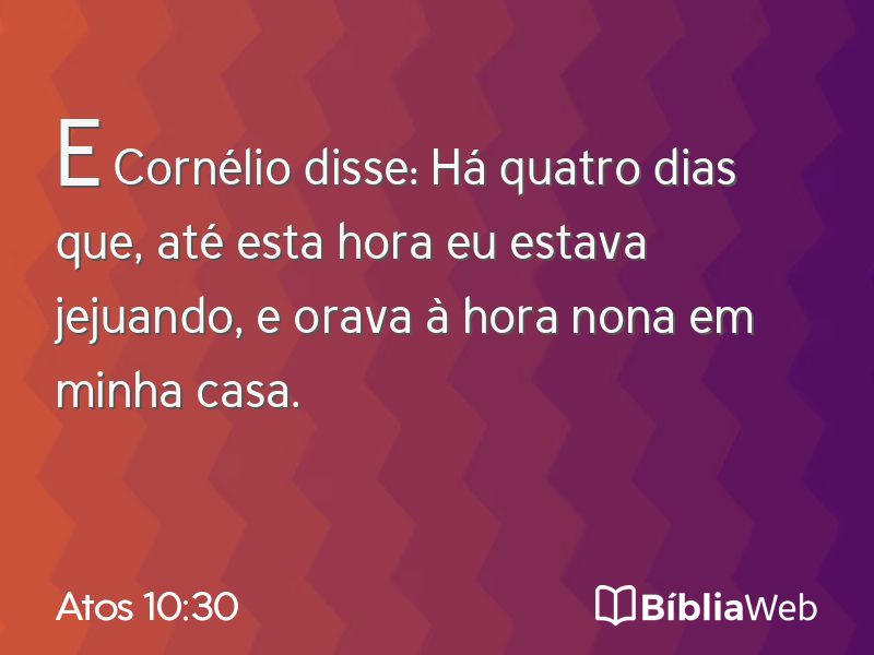 Atos 10:30 em imagem para compartilhar