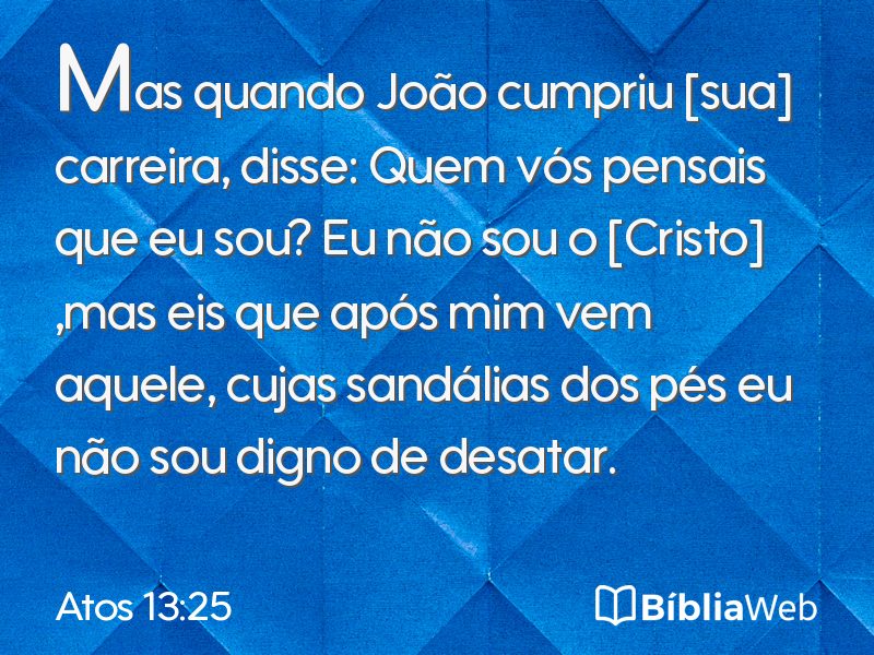 Atos 13:25 em imagem para compartilhar
