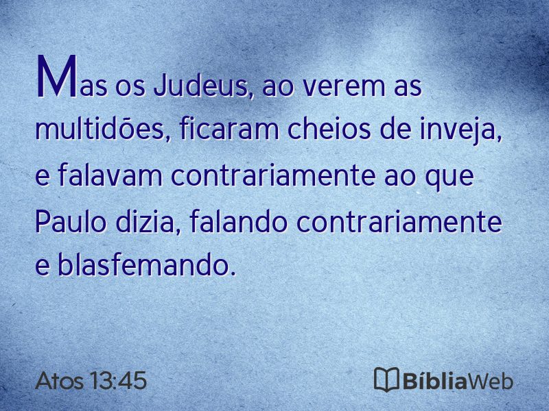 Atos 13:45 em imagem para compartilhar