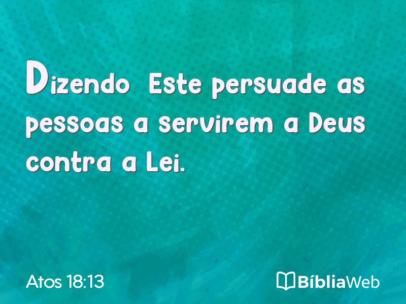 Atos 18:13 em imagem para compartilhar