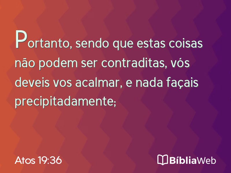 Atos 19:36 em imagem para compartilhar