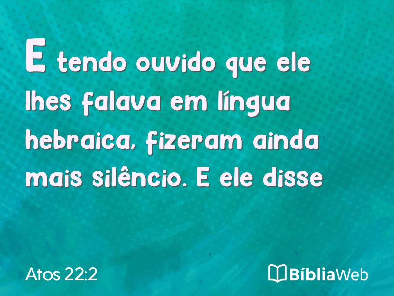 Atos 22:2 em imagem para compartilhar