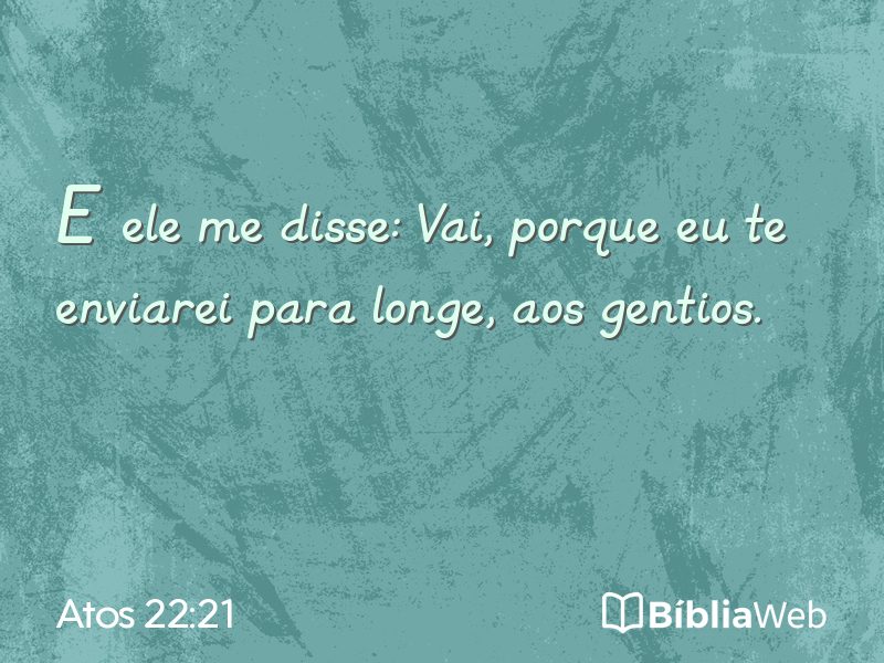 Atos 22:21 em imagem para compartilhar