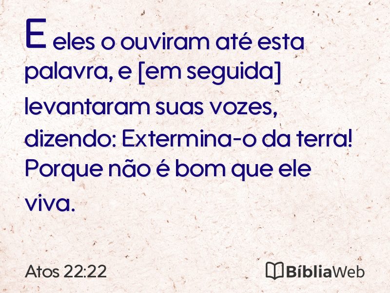 Atos 22:22 em imagem para compartilhar