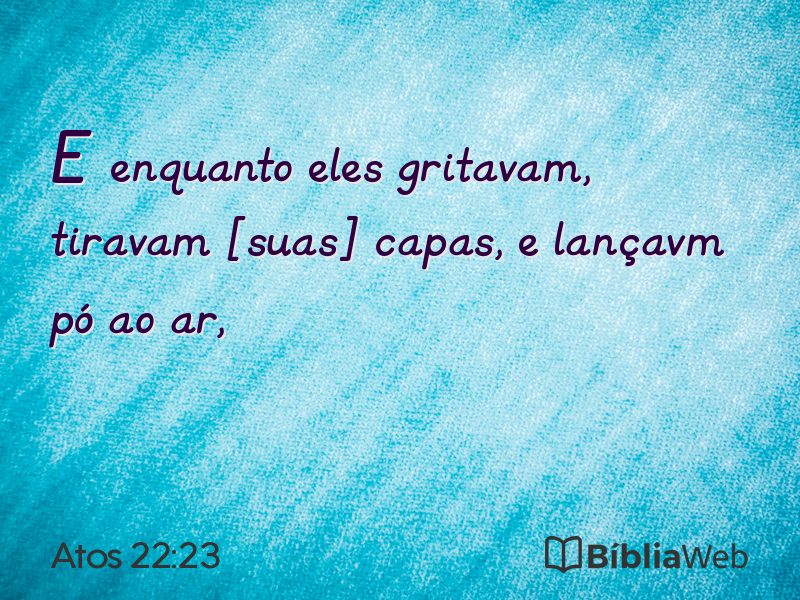 Atos 22:23 em imagem para compartilhar
