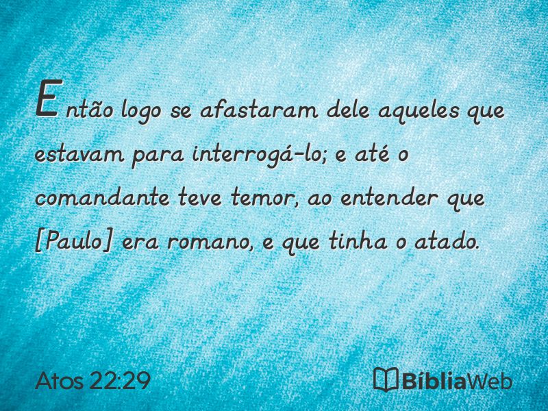 Atos 22:29 em imagem para compartilhar