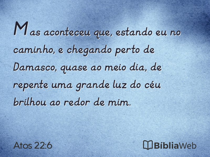 Atos 22:6 em imagem para compartilhar