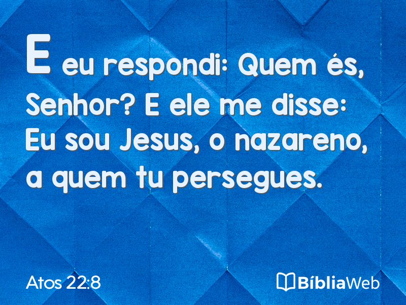 Atos 22:8 em imagem para compartilhar