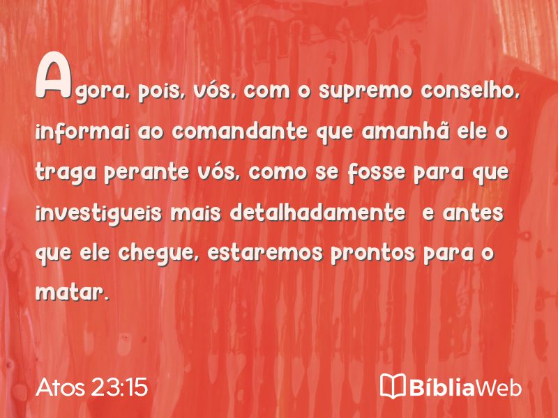 Atos 23:15 em imagem para compartilhar