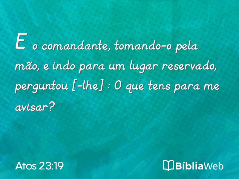 Atos 23:19 em imagem para compartilhar