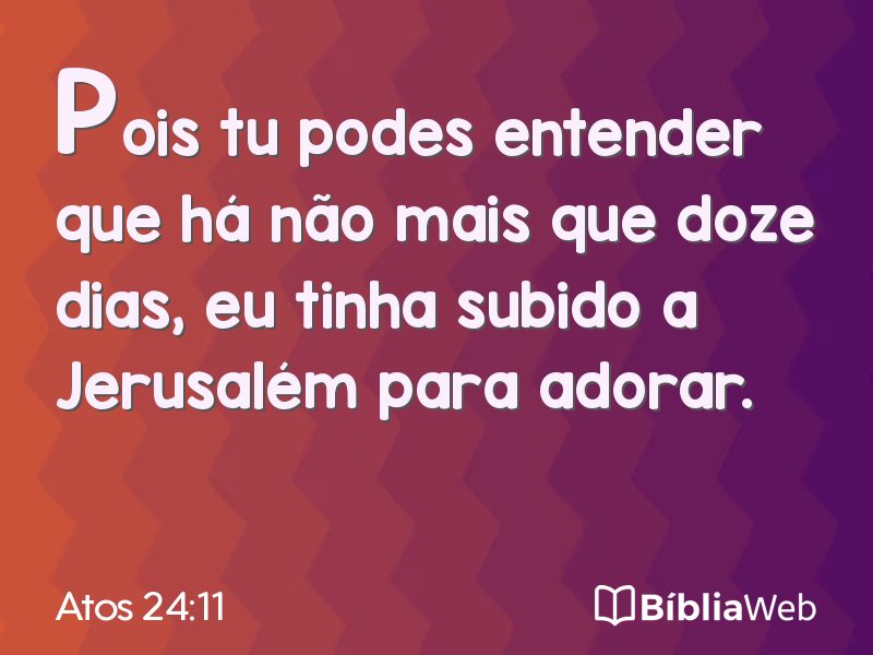 Atos 24:11 em imagem para compartilhar