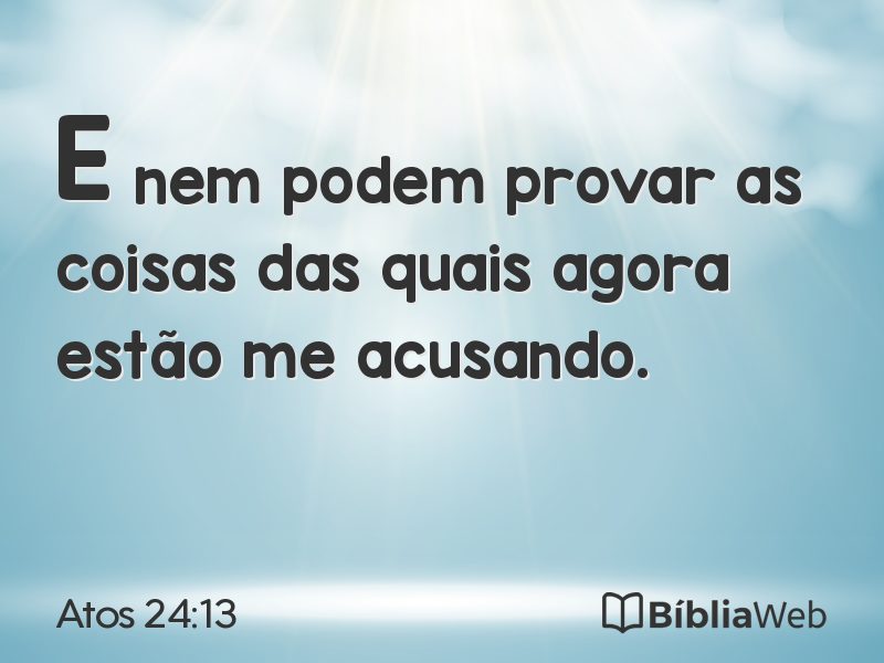Atos 24:13 em imagem para compartilhar
