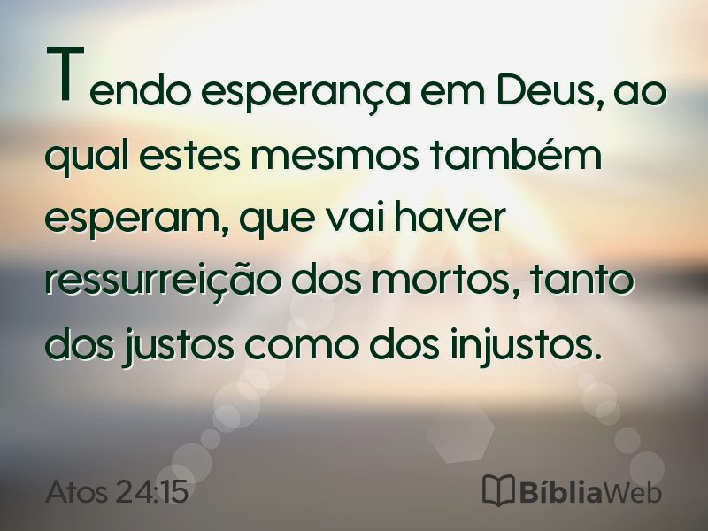 Atos 24:15 em imagem para compartilhar