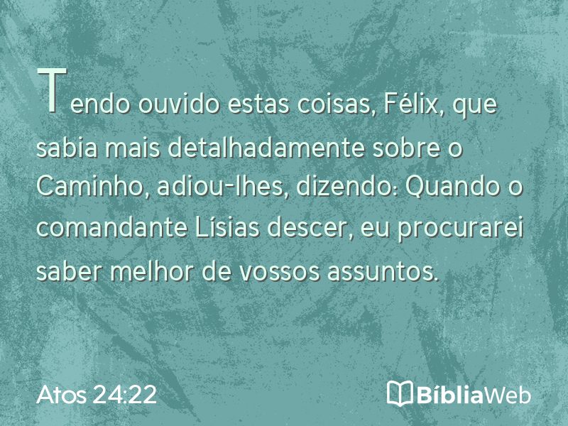 Atos 24:22 em imagem para compartilhar