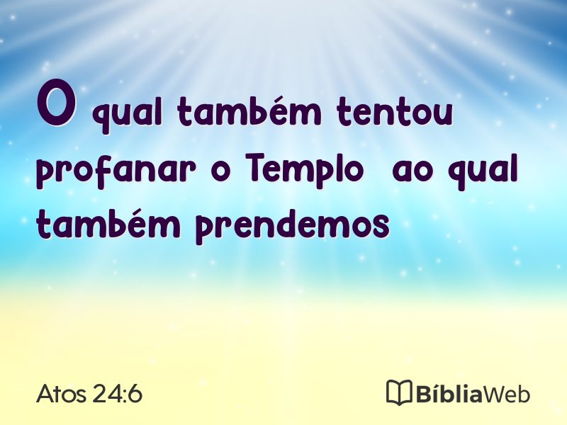 Atos 24:6 em imagem para compartilhar