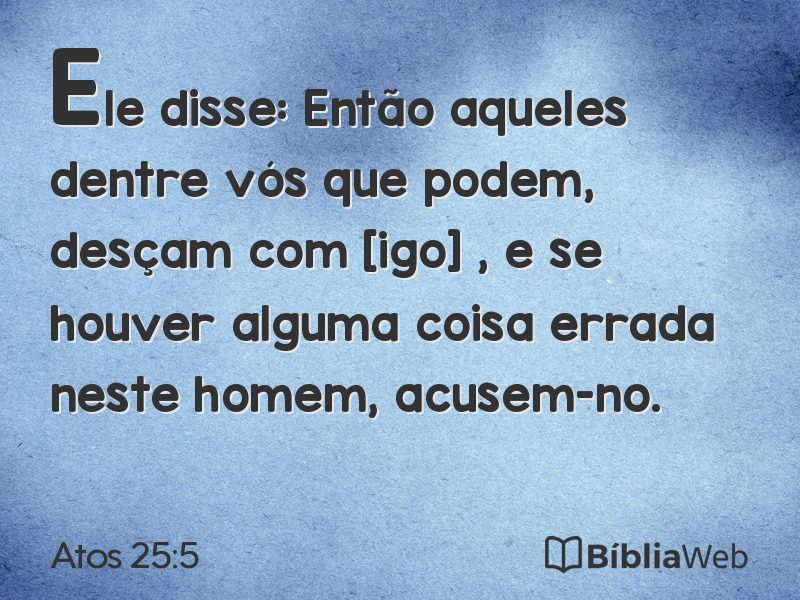 Atos 25:5 em imagem para compartilhar