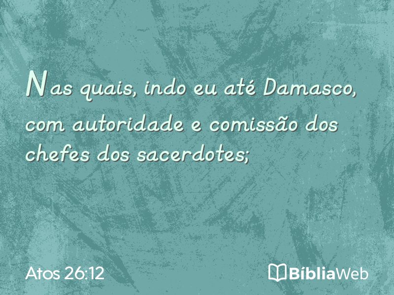 Atos 26:12 em imagem para compartilhar