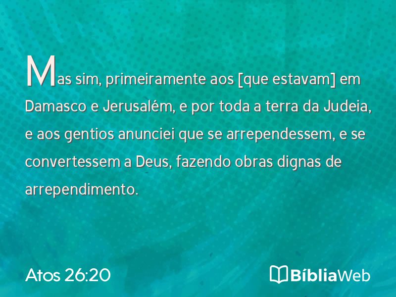 Atos 26:20 em imagem para compartilhar