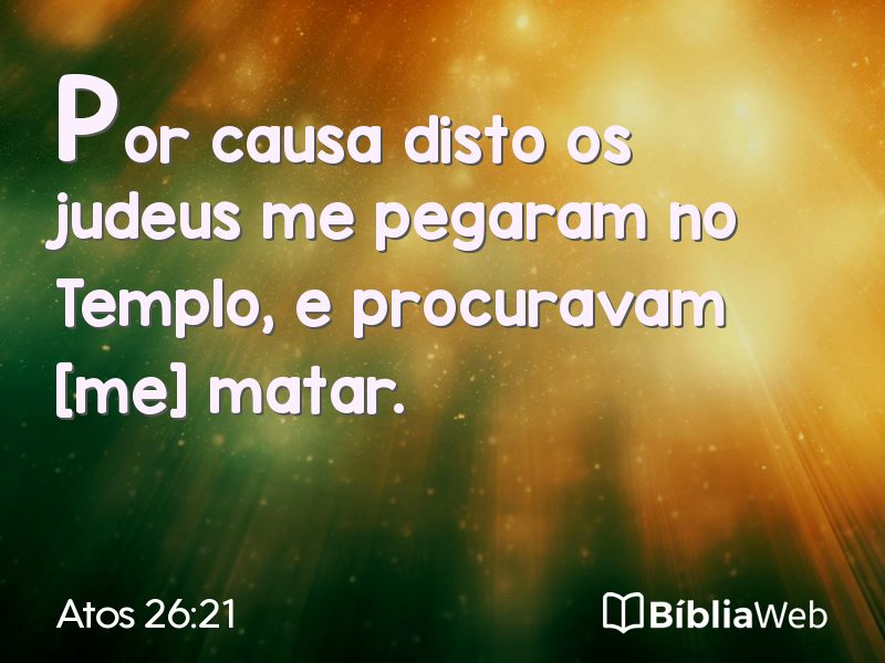 Atos 26:21 em imagem para compartilhar