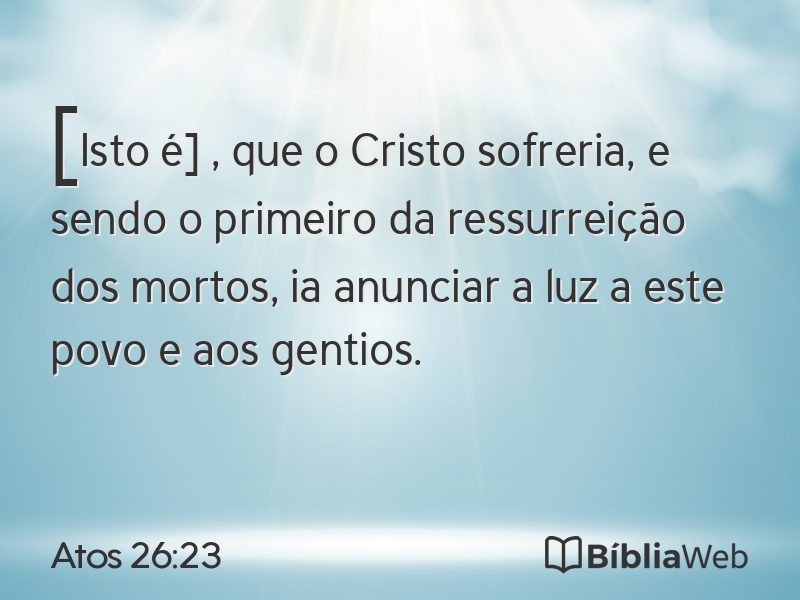 Atos 26:23 em imagem para compartilhar