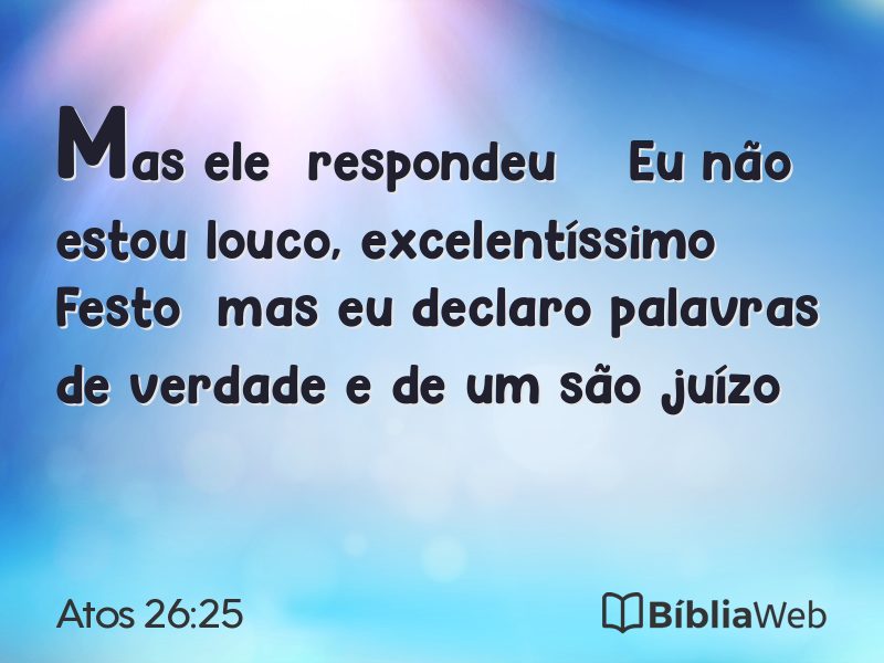 Atos 26:25 em imagem para compartilhar