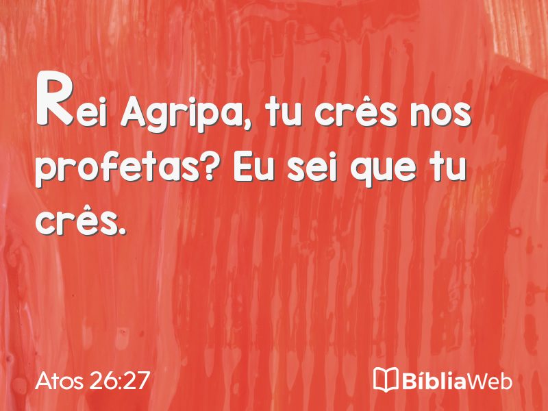 Atos 26:27 em imagem para compartilhar