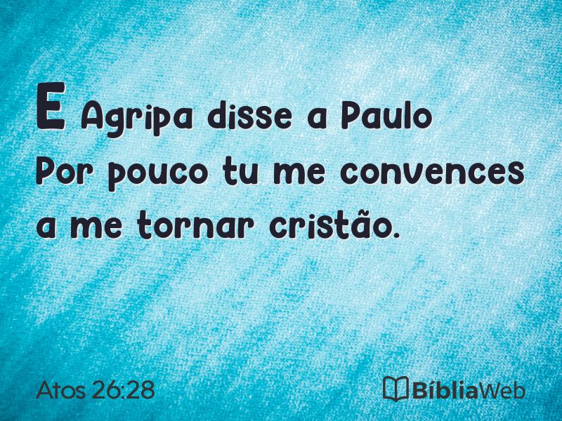 Atos 26:28 em imagem para compartilhar
