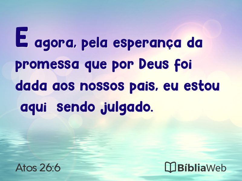 Atos 26:6 em imagem para compartilhar