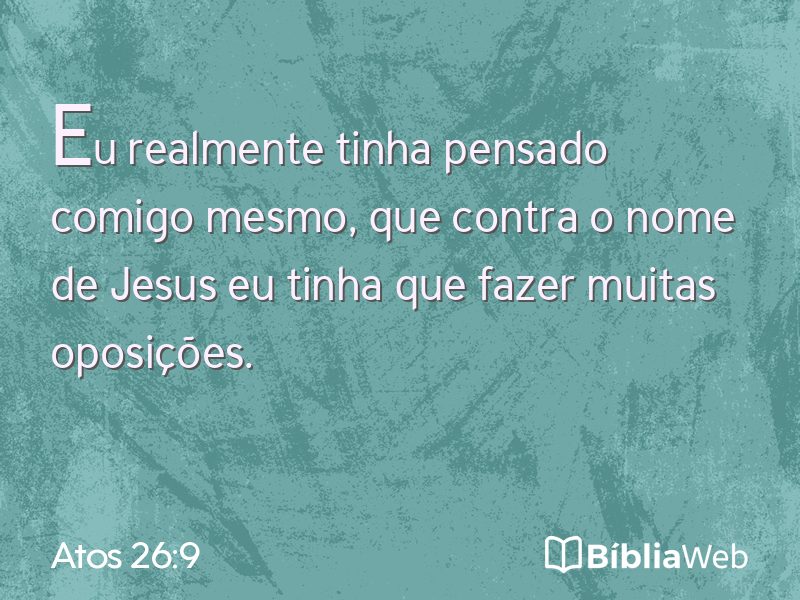 Atos 26:9 em imagem para compartilhar