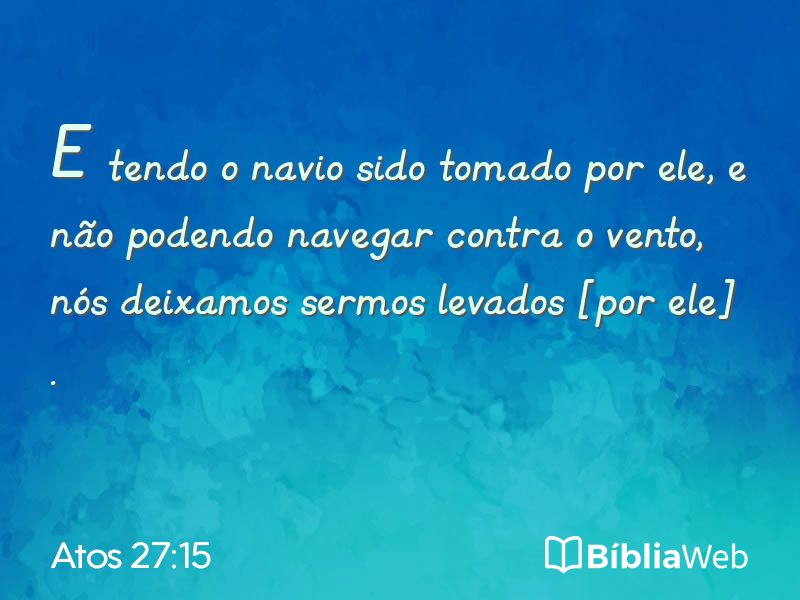 Atos 27:15 em imagem para compartilhar