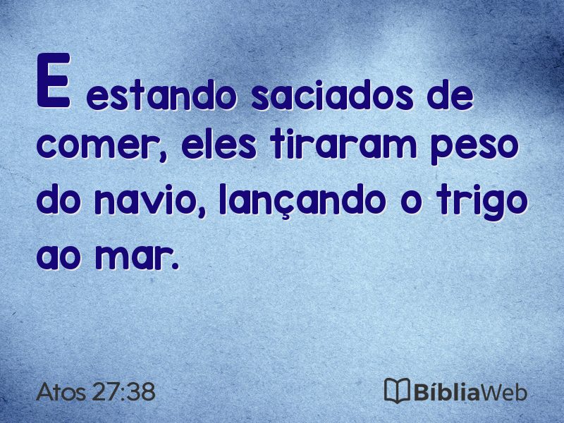 Atos 27:38 em imagem para compartilhar