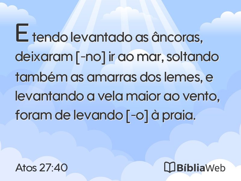 Atos 27:40 em imagem para compartilhar