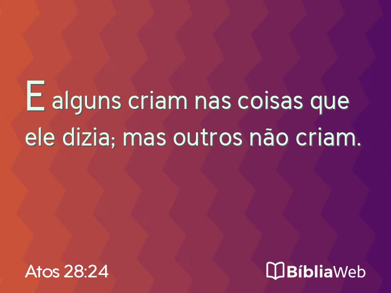 Atos 28:24 em imagem para compartilhar