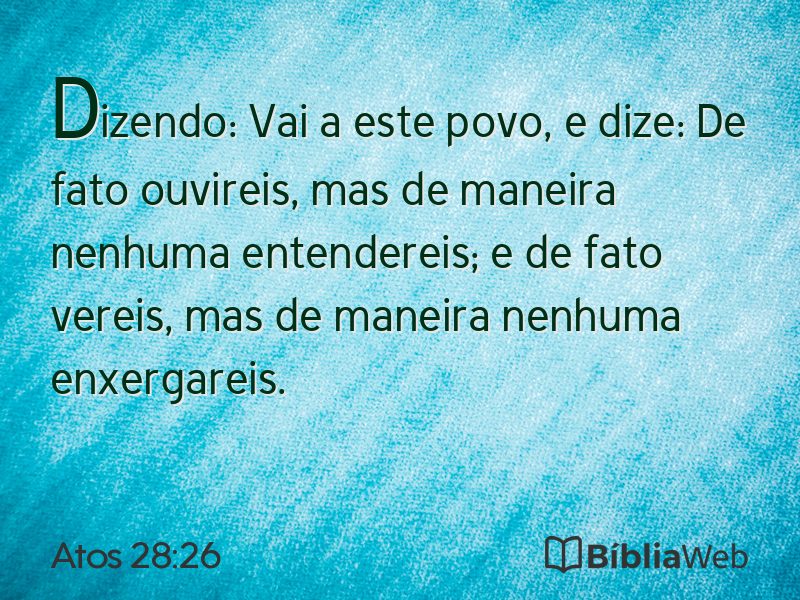 Atos 28:26 em imagem para compartilhar
