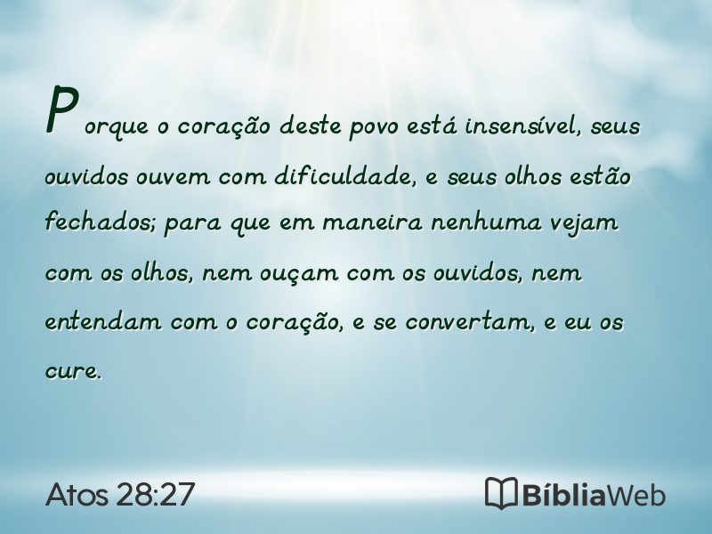Atos 28:27 em imagem para compartilhar