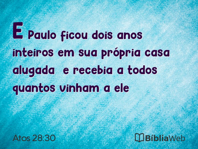 Atos 28:30 em imagem para compartilhar