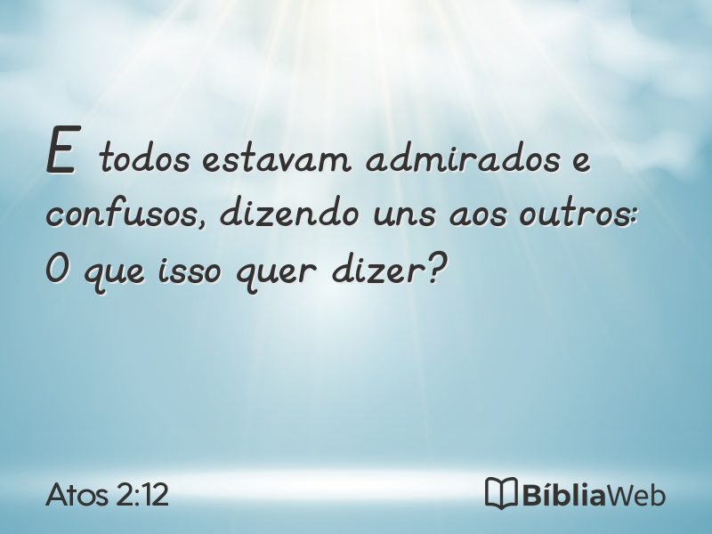 Atos 2:12 em imagem para compartilhar