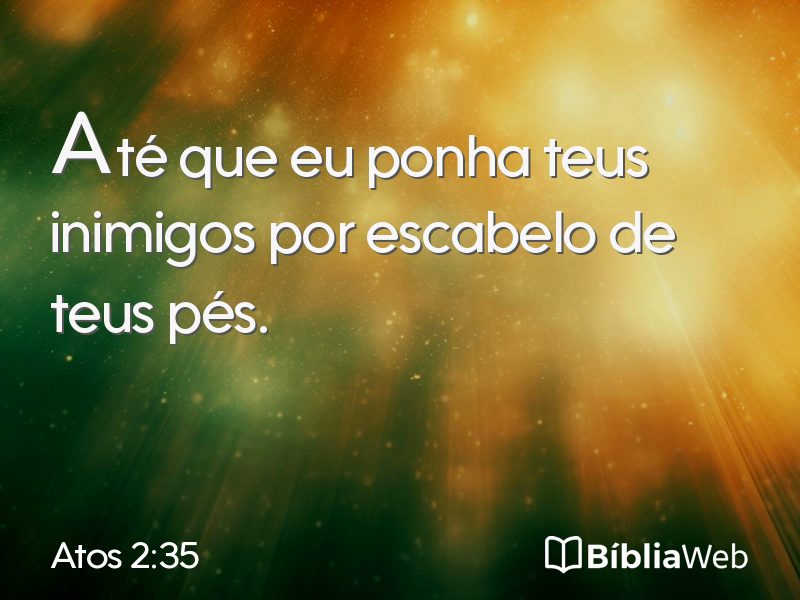 Atos 2:35 em imagem para compartilhar