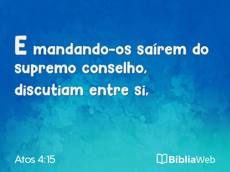 Atos 4:15 em imagem para compartilhar