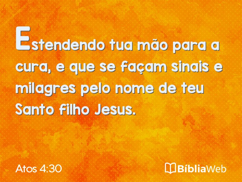 Atos 4:30 em imagem para compartilhar