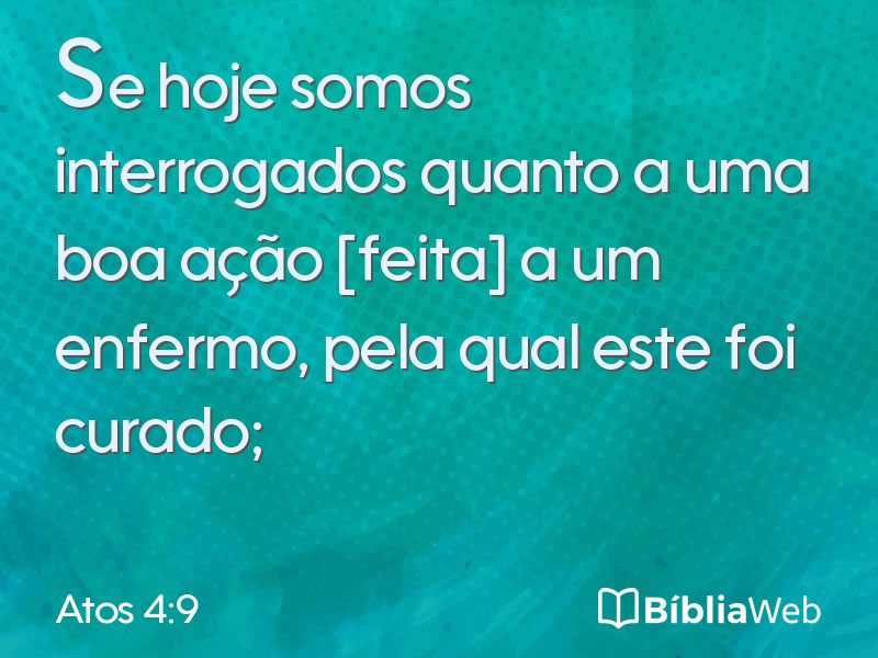 Atos 4:9 em imagem para compartilhar