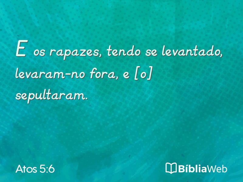 Atos 5:6 em imagem para compartilhar