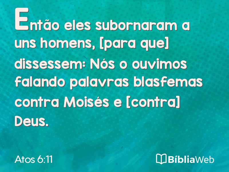 Atos 6:11 em imagem para compartilhar