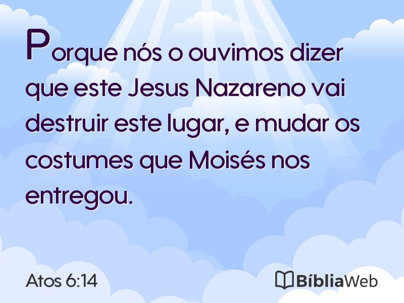 Atos 6:14 em imagem para compartilhar