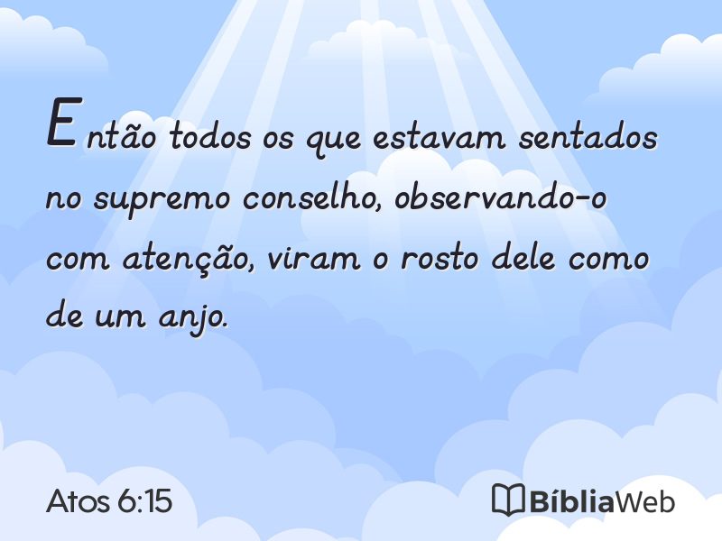 Atos 6:15 em imagem para compartilhar
