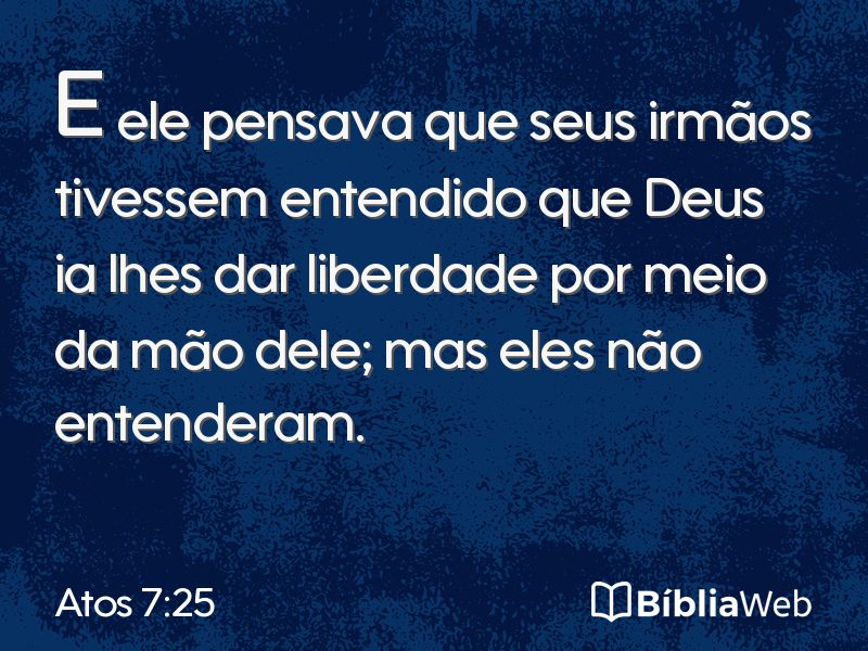 Atos 7:25 em imagem para compartilhar