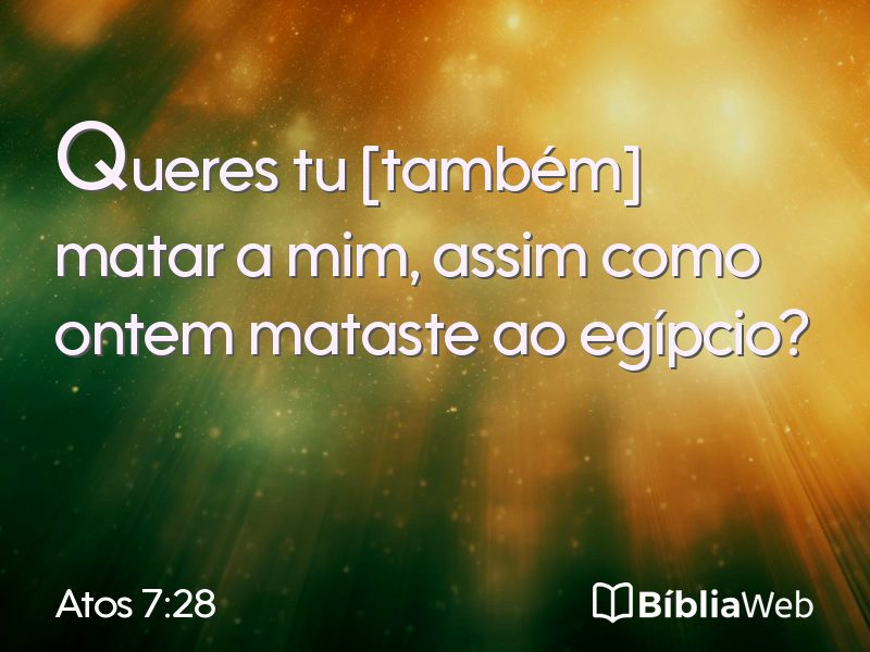Atos 7:28 em imagem para compartilhar