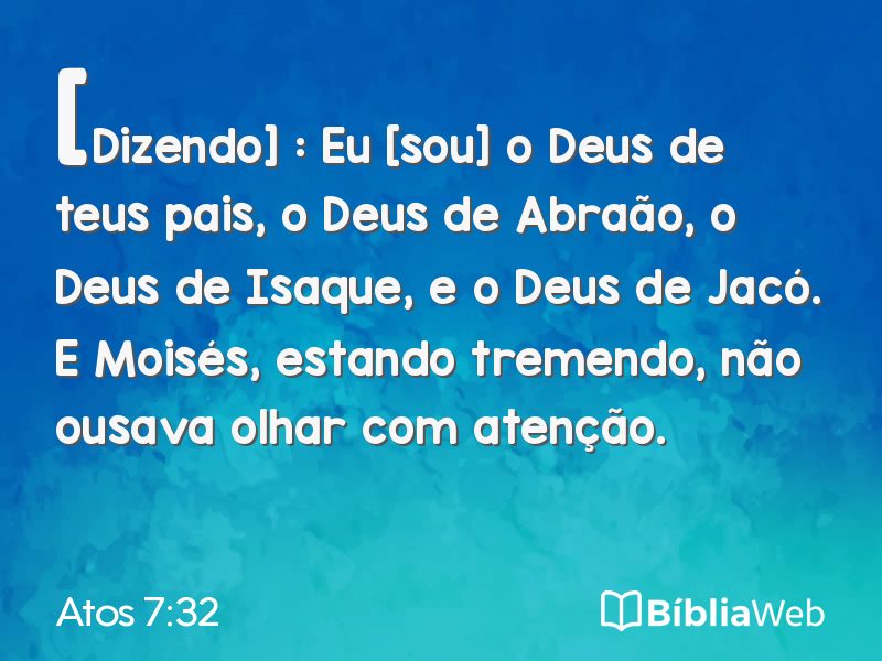 Atos 7:32 em imagem para compartilhar