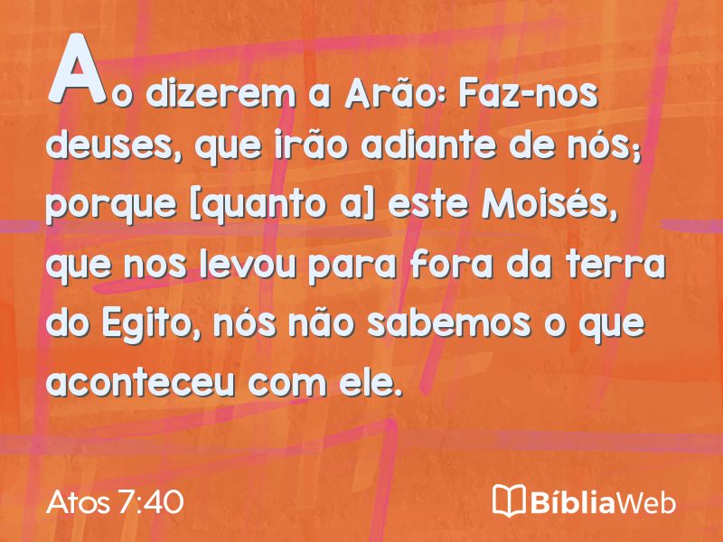 Atos 7:40 em imagem para compartilhar