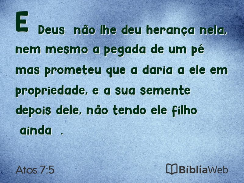 Atos 7:5 em imagem para compartilhar